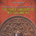 The Three Kingdoms of Wei, Shu and Wu - Ancient History Books for Kids | Children's Ancient History