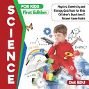 Science for Kids First Edition | Physics, Chemistry and Biology Quiz Book for Kids | Children's Questions & Answer Game Books