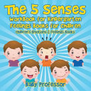 The 5 Senses Workbook for Kindergarten - Feelings Books for Children | Children's Emotions & Feelings Books
