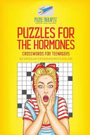 Puzzles for the Hormones | Crosswords for Teenagers | 50 Medium Crossword Puzzles