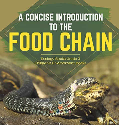 A Concise Introduction to the Food Chain | Ecology Books Grade 3 | Children's Environment Books
