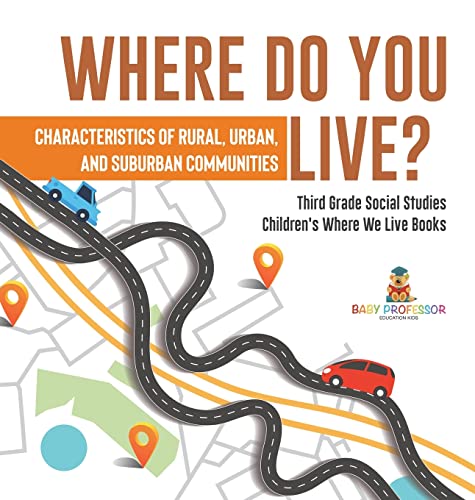 Where Do You Live? Characteristics of Rural, Urban, and Suburban Communities | Third Grade Social Studies | Children's Where We Live Books