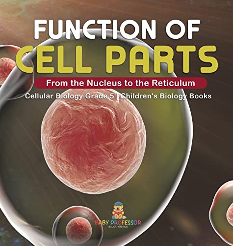 Function of Cell Parts