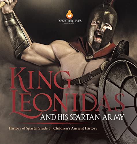 King Leonidas and His Spartan Army | History of Sparta Grade 5 | Children's Ancient History