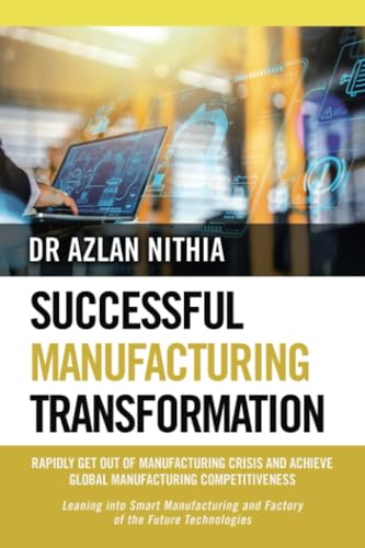 SUCCESSFUL MANUFACTURING TRANSFORMATION