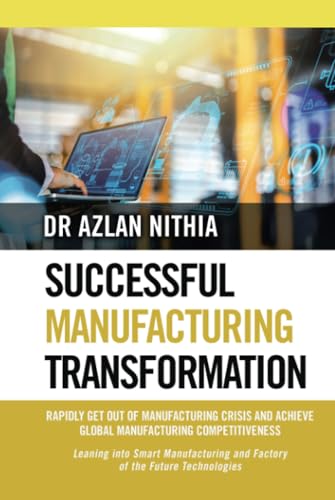 SUCCESSFUL MANUFACTURING TRANSFORMATION
