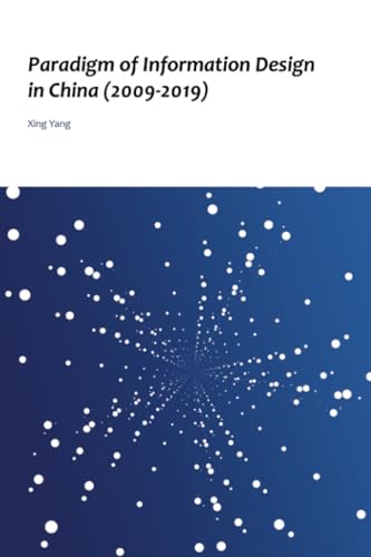 Paradigm of Information Design in China (2009-2019)