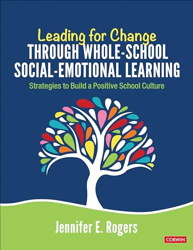 Leading for Change Through Whole-School Social-Emotional Learning