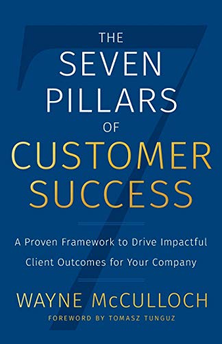 The Seven Pillars of Customer Success