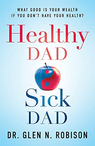 Healthy Dad Sick Dad