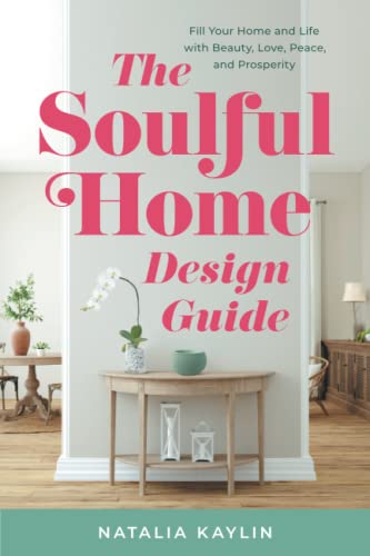 The Soulful Home Design Guide