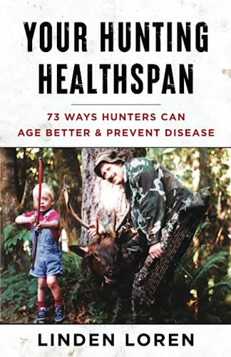 Your Hunting Healthspan