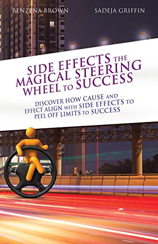 SIDE EFFECTS THE MAGICAL STEERING WHEEL TO SUCCESS