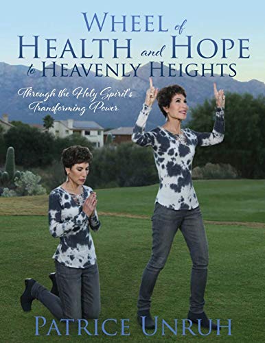 Wheel of Health and Hope to Heavenly Heights