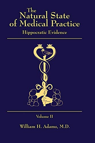 The Natural State of Medical Practice