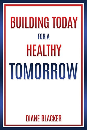 BUILDING TODAY FOR A HEALTHY TOMORROW