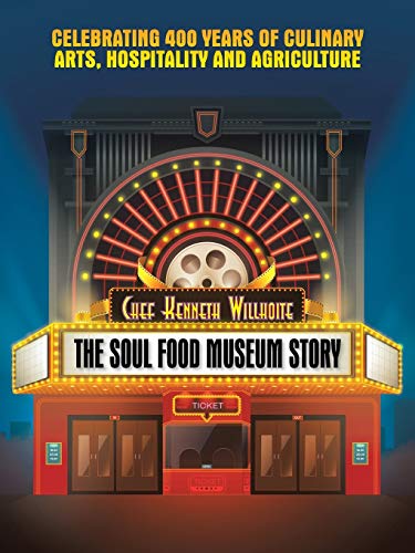 The Soul Food Museum Story