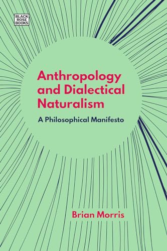 Anthropology and Dialectical Naturalism