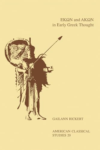 Hekon and Akon in Early Greek Thought