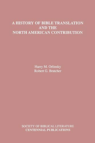 A History of Bible Translation and the North American Contribution