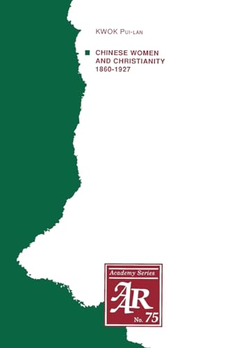 Chinese Women and Christianity 1860-1927