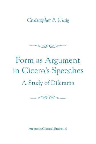 Form as Argument in Cicero's Speeches
