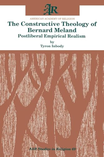 The Constructive Theology of Bernard Meland