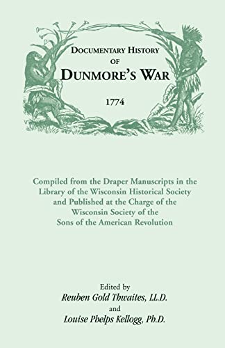 Documentary History of Dunmore's War, 1774