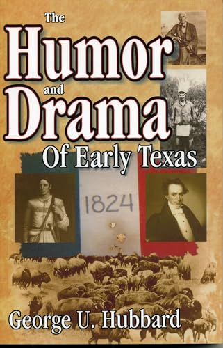Humor & Drama of Early Texas
