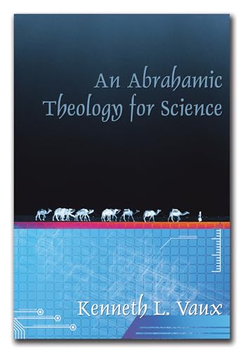 An Abrahamic Theology for Science