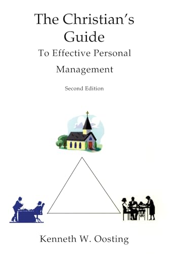 The Christian's Guide to Effective Personal Management, Second Edition