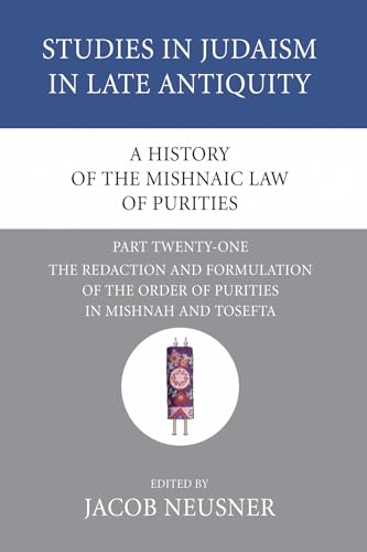 A History of the Mishnaic Law of Purities, Part 21
