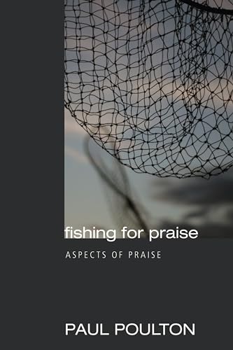Fishing for Praise