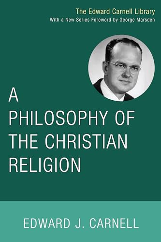 A Philosophy of the Christian Religion