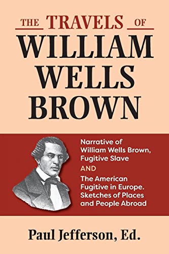 The Travels of William Wells Brown