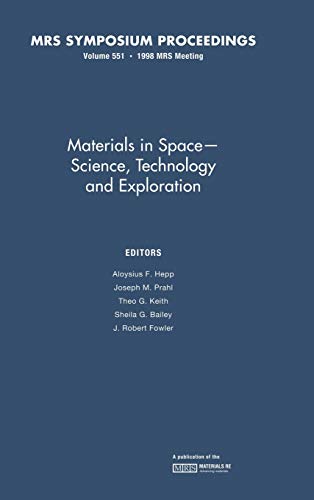 Materials in Space - Science, Technology and Exploration