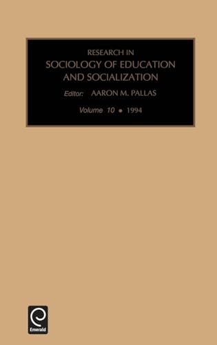 Research in the Sociology of Education and Socialization