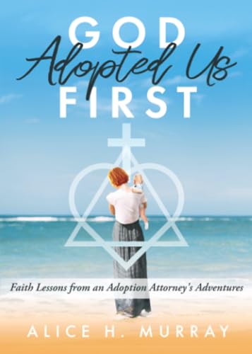 God Adopted Us First