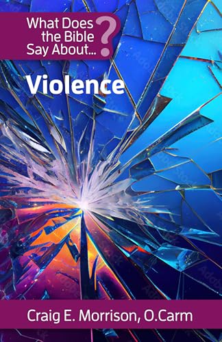 What Does the Bible Say About Violence
