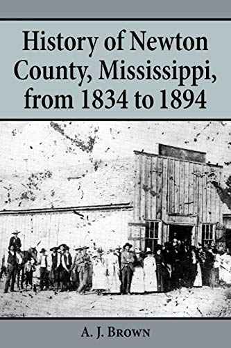 History of Newton County, Mississippi, from 1834 to 1894