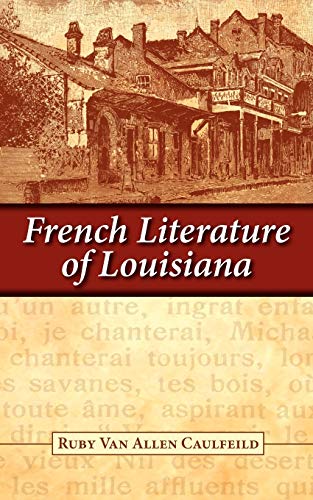 The French Literature of Louisiana