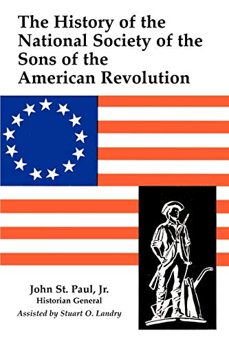The History of the National Society of the Sons of the American Revolution
