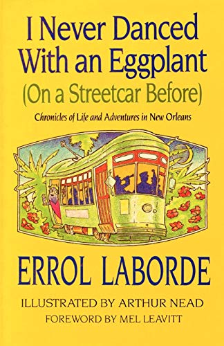I Never Danced with an Eggplant (on a Streetcar Before)