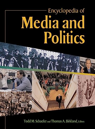 Encyclopedia of Media and Politics