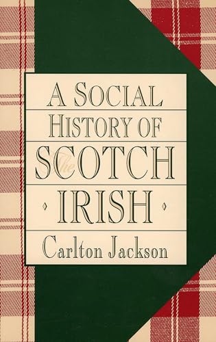 A Social History of the Scotch-Irish