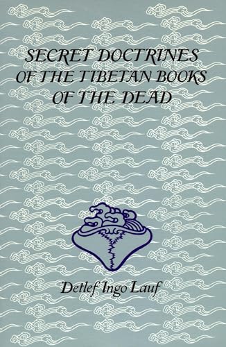 Secret Doctrines of the Tibetan Book of Dead