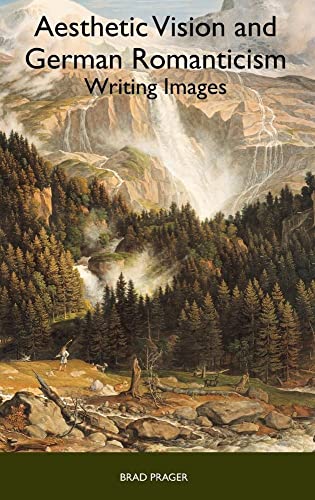 Aesthetic Vision and German Romanticism