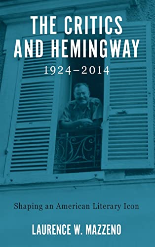 The Critics and Hemingway, 1924-2014