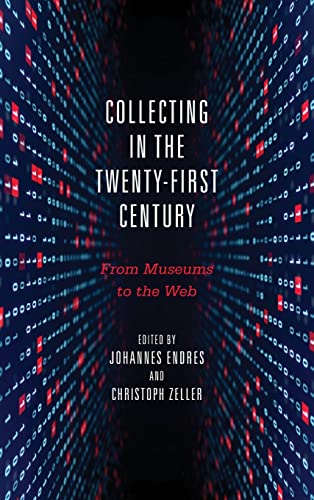 Collecting in the Twenty-First Century