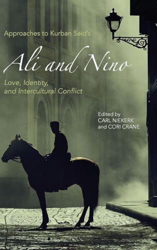 Approaches to Kurban Said's Ali and Nino